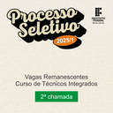Vagas Remanescentes Cursos Técnicos Integrados 2 chamada.png