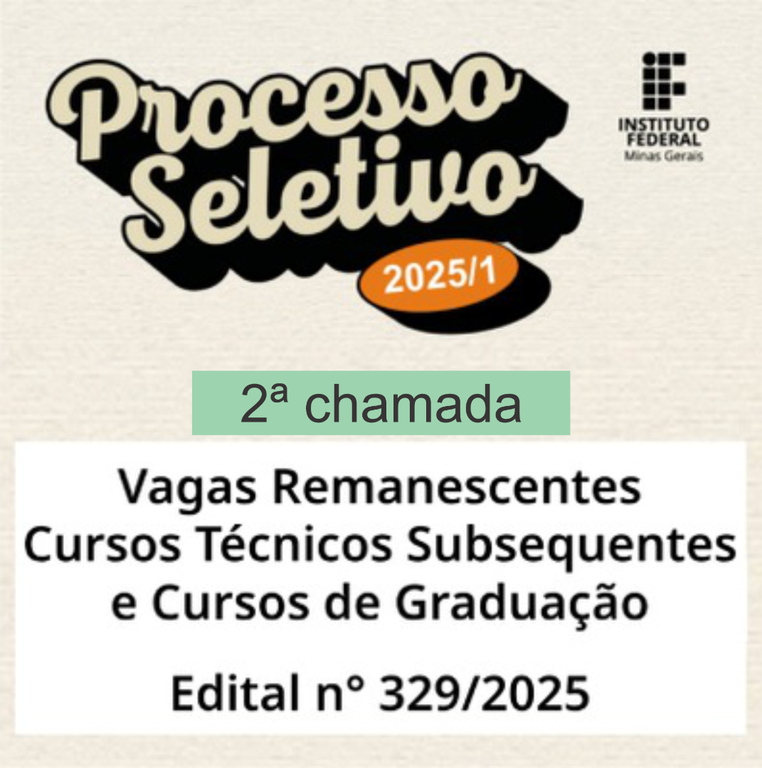 Vagas Remanescentes Tecnicos Subsequentes e Graduação 2 chamada Edital 329-25.png