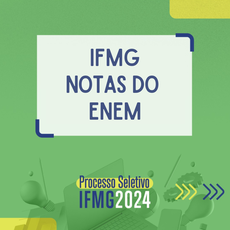 PS 2024 IFMG NOTAS ENEM